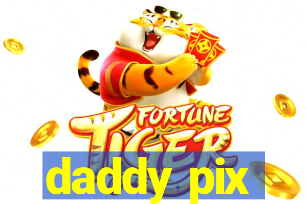 daddy pix